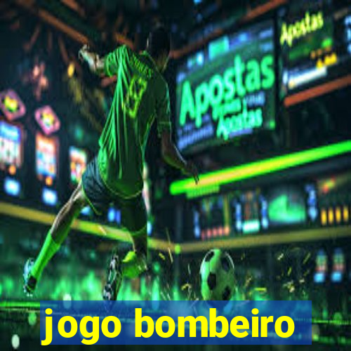 jogo bombeiro